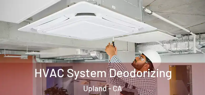 HVAC System Deodorizing Upland - CA
